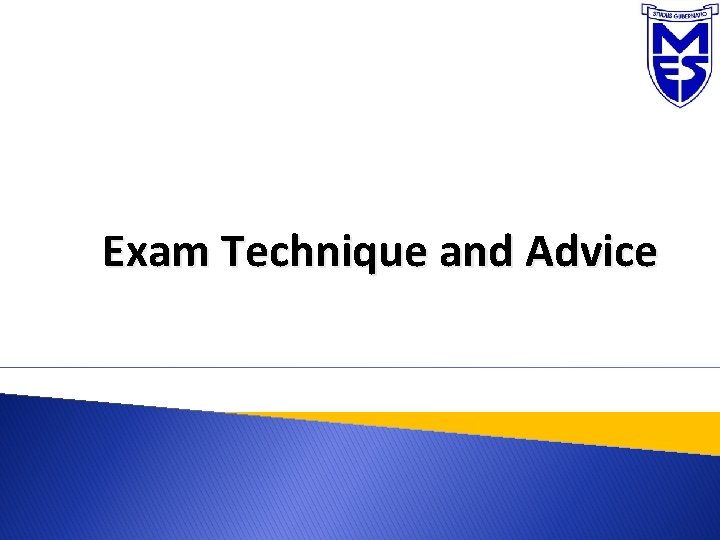 Exam Technique and Advice 
