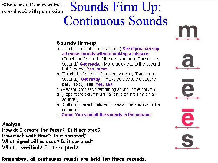 Sounds Firm Up: Continuous Sounds ©Education Resources Inc – reproduced with permission Sounds firm-up