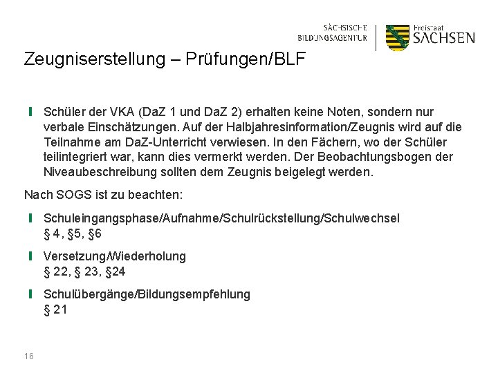 Zeugniserstellung – Prüfungen/BLF ❙ Schüler der VKA (Da. Z 1 und Da. Z 2)