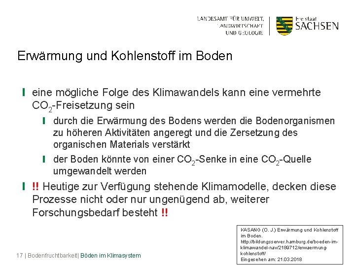 Erwärmung und Kohlenstoff im Boden ❙ eine mögliche Folge des Klimawandels kann eine vermehrte