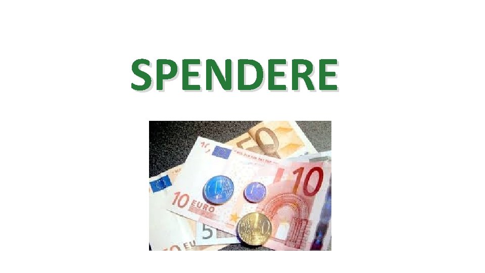 SPENDERE 