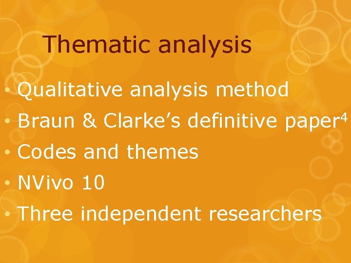 Thematic analysis • Qualitative analysis method • Braun & Clarke’s definitive paper 4 •