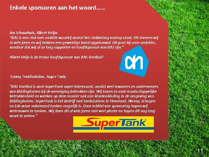 Enkele sponsoren aan het woord…… Jan Schuurhuis, Albert Heijn: “BAS is een club met