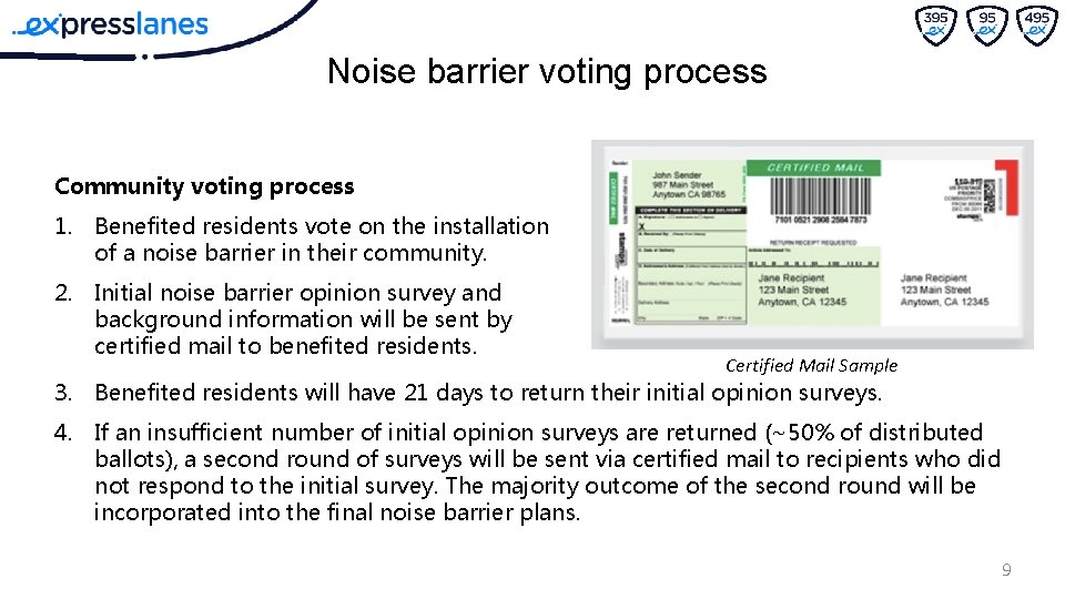Noise barrier voting process Community voting process 1. Benefited residents vote on the installation