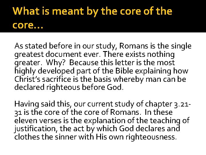 What is meant by the core of the core… As stated before in our