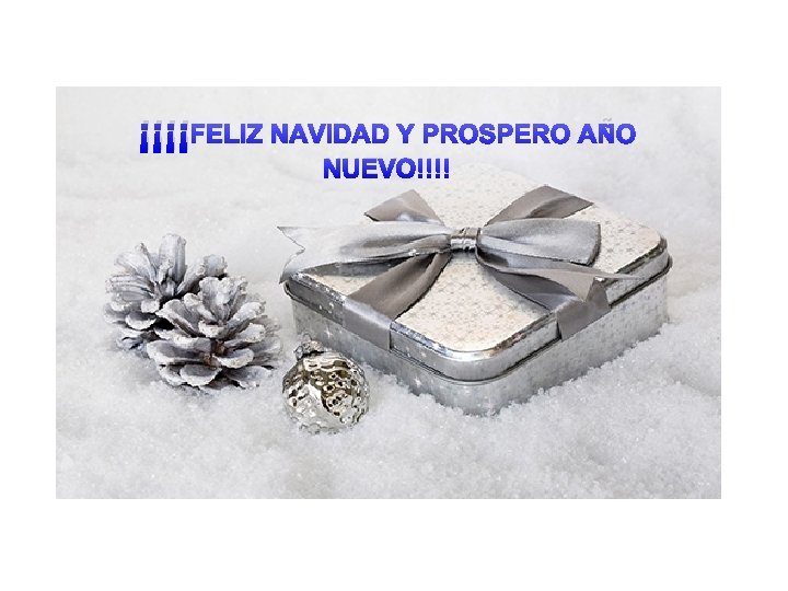 ¡¡¡¡FELIZ NAVIDAD Y PROSPERO AÑO NUEVO!!!! 