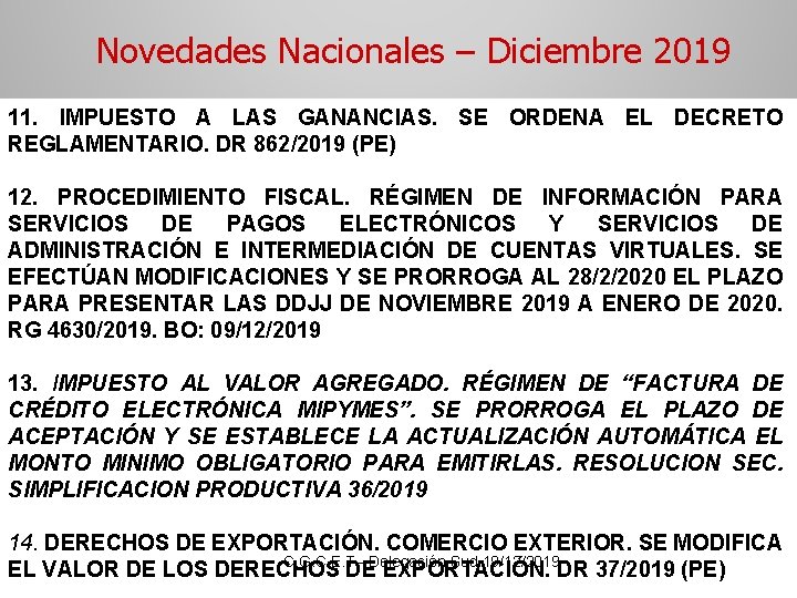 Novedades Nacionales – Diciembre 2019 11. IMPUESTO A LAS GANANCIAS. SE ORDENA EL DECRETO