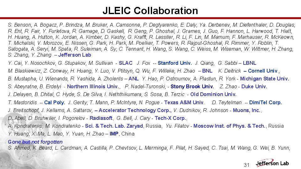 JLEIC Collaboration S. Benson, A. Bogacz, P. Brindza, M. Bruker, A. Camsonne, P. Degtyarenko,