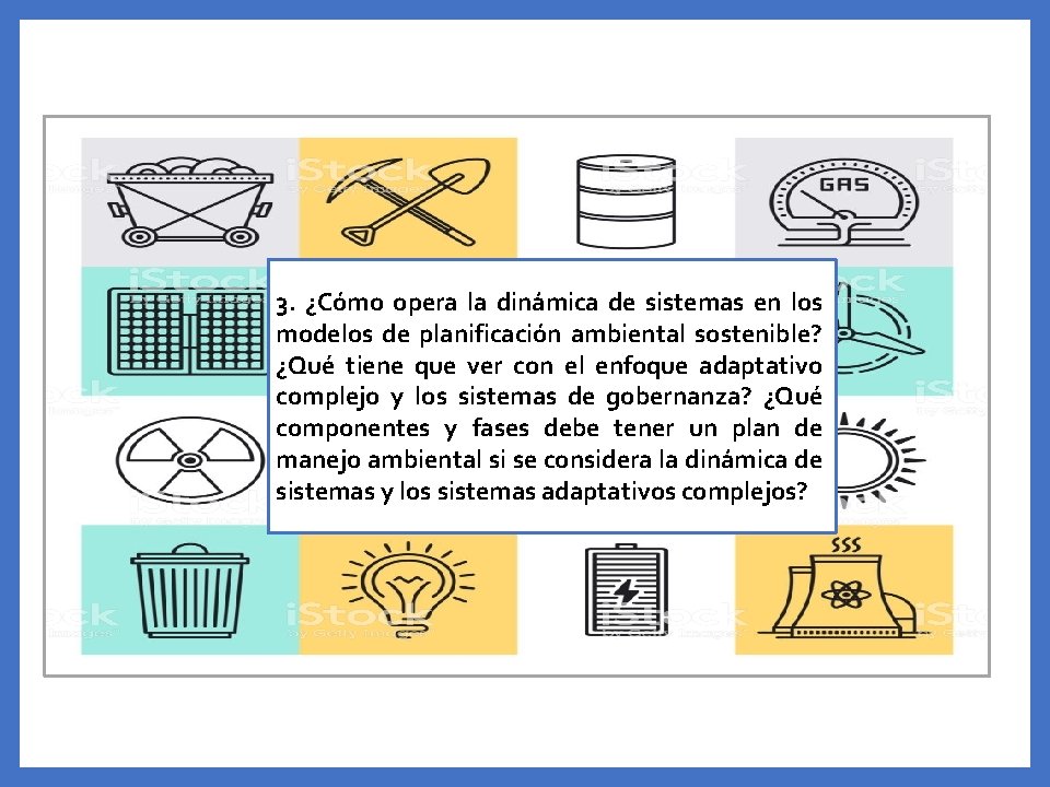 3. ¿Cómo opera la dinámica de sistemas en los modelos de planificación ambiental sostenible?