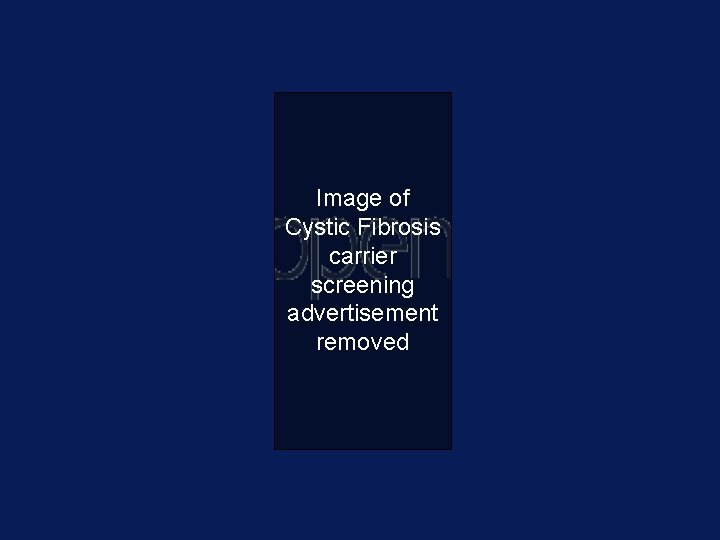 Image of Cystic Fibrosis carrier screening advertisement removed 