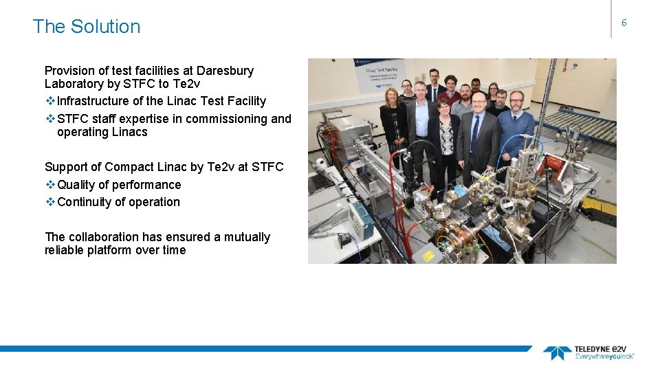 The Solution Provision of test facilities at Daresbury Laboratory by STFC to Te 2