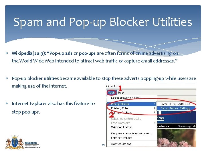 Spam and Pop-up Blocker Utilities Wikipedia(2013): “Pop-up ads or pop-ups are often forms of