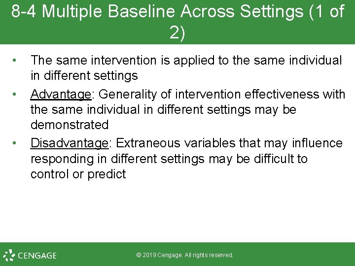 8 -4 Multiple Baseline Across Settings (1 of 2) • • • The same