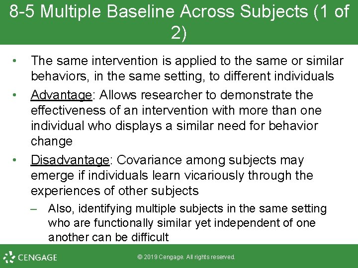8 -5 Multiple Baseline Across Subjects (1 of 2) • • • The same