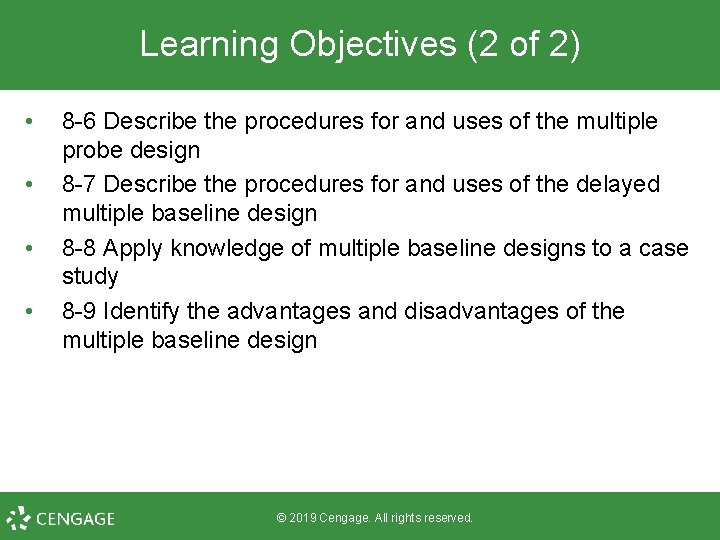 Learning Objectives (2 of 2) • • 8 -6 Describe the procedures for and