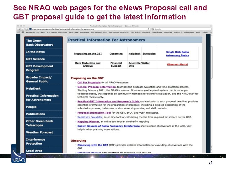 See NRAO web pages for the e. News Proposal call and GBT proposal guide