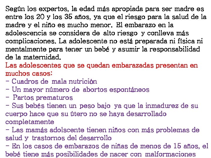 Según los expertos, la edad más apropiada para ser madre es entre los 20