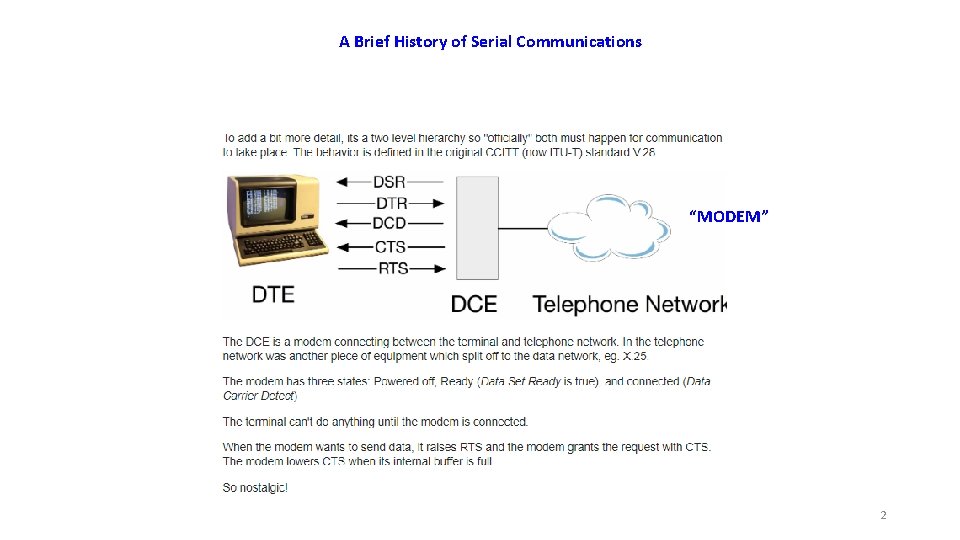 A Brief History of Serial Communications “MODEM” 2 
