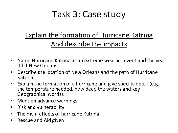 Task 3: Case study Explain the formation of Hurricane Katrina And describe the impacts