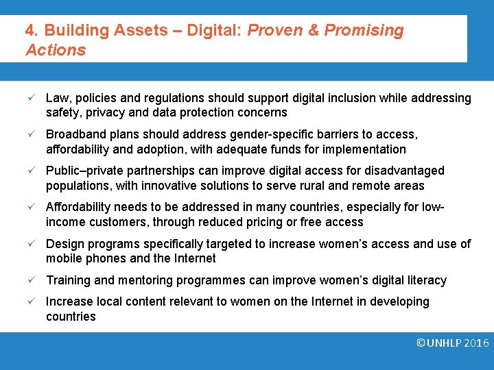 4. Building Assets – Digital: Proven & Promising Actions ü Law, policies and regulations