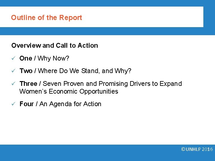 Outline of the Report Overview and Call to Action ü One / Why Now?