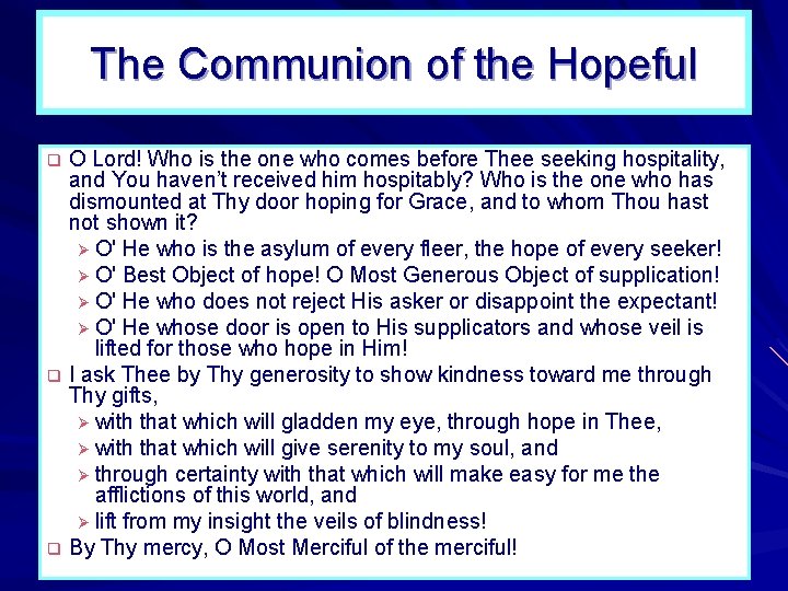 The Communion of the Hopeful q q q O Lord! Who is the one The Communion of the Hopeful q q q O Lord! Who is the one