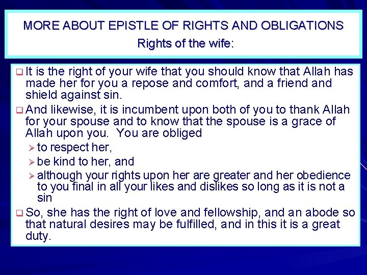 MORE ABOUT EPISTLE OF RIGHTS AND OBLIGATIONS Rights of the wife: q It is MORE ABOUT EPISTLE OF RIGHTS AND OBLIGATIONS Rights of the wife: q It is