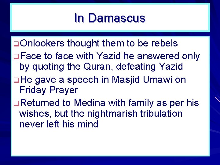 In Damascus q. Onlookers thought them to be rebels q. Face to face with In Damascus q. Onlookers thought them to be rebels q. Face to face with