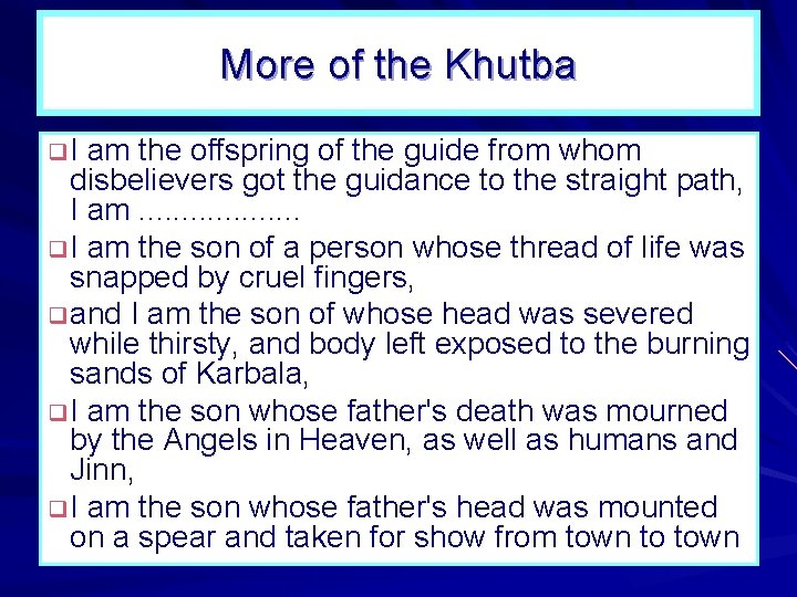 More of the Khutba q. I am the offspring of the guide from whom More of the Khutba q. I am the offspring of the guide from whom