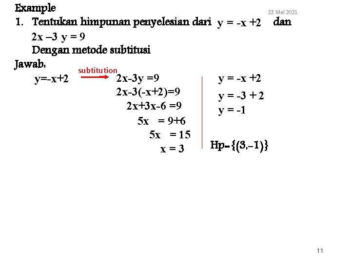 Example 22 Mei 2021 1. Tentukan himpunan penyelesian dari y = -x +2 dan