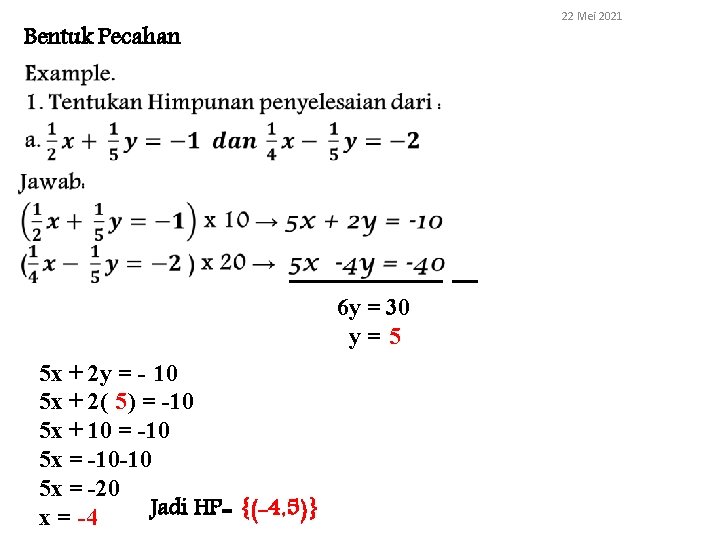 22 Mei 2021 Bentuk Pecahan 6 y = 30 y= 5 5 x +