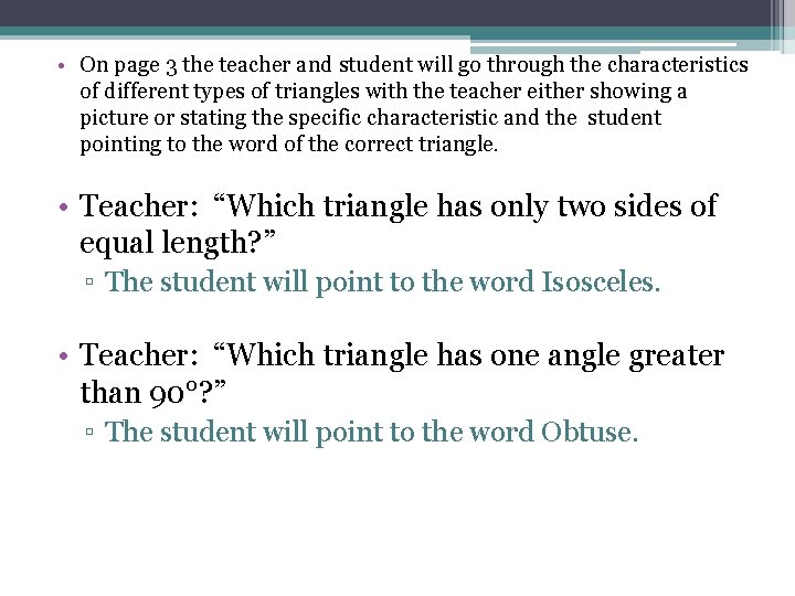  • On page 3 the teacher and student will go through the characteristics