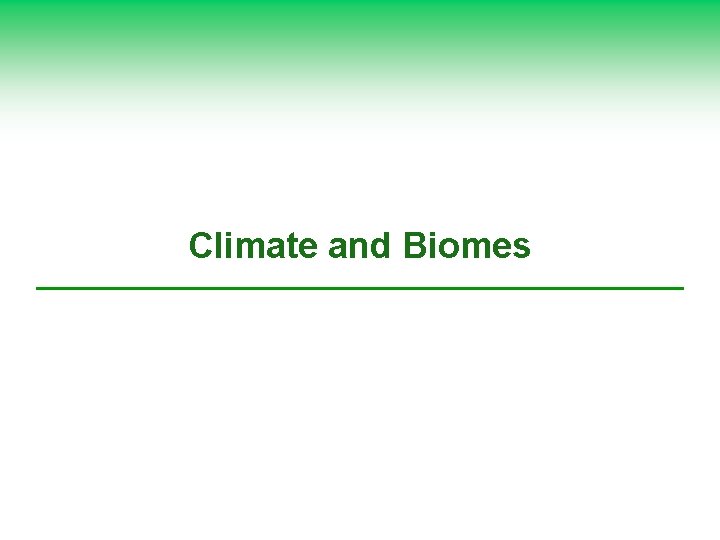 Climate and Biomes 