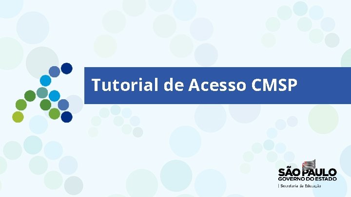 Tutorial de Acesso CMSP 