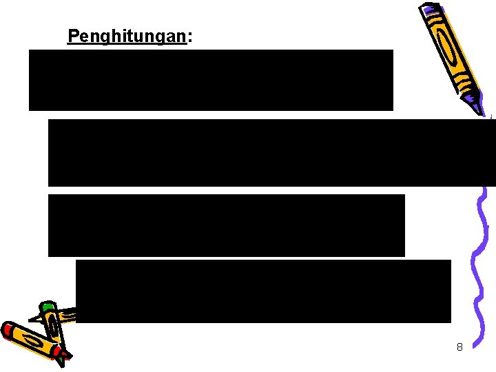 Penghitungan: 8 