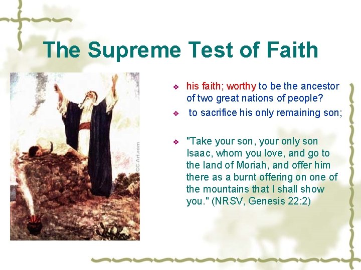 The Supreme Test of Faith v v v his faith; worthy to be the