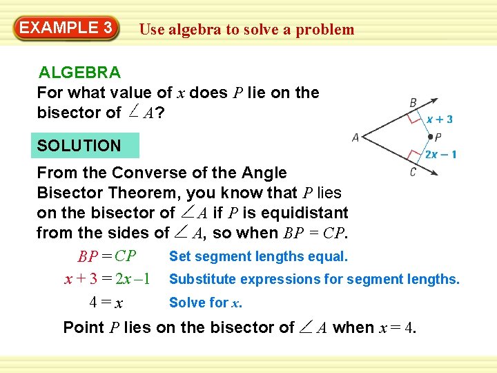 Warm-Up 3 Exercises EXAMPLE Use algebra to solve a problem ALGEBRA For what value