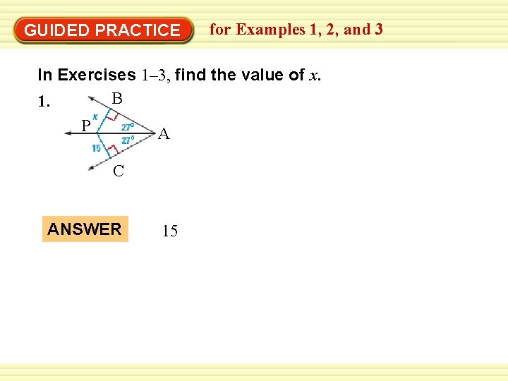 Warm-Up Exercises GUIDED PRACTICE for Examples 1, 2, and 3 In Exercises 1– 3,