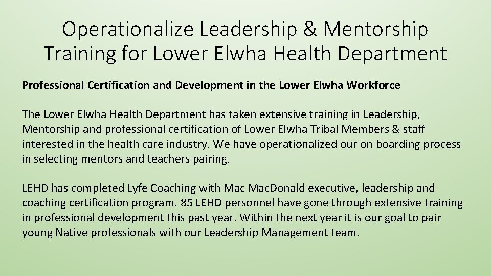 Operationalize Leadership & Mentorship Training for Lower Elwha Health Department Professional Certification and Development