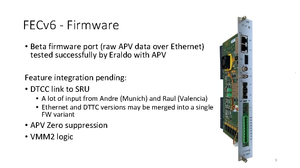 FECv 6 - Firmware • Beta firmware port (raw APV data over Ethernet) tested
