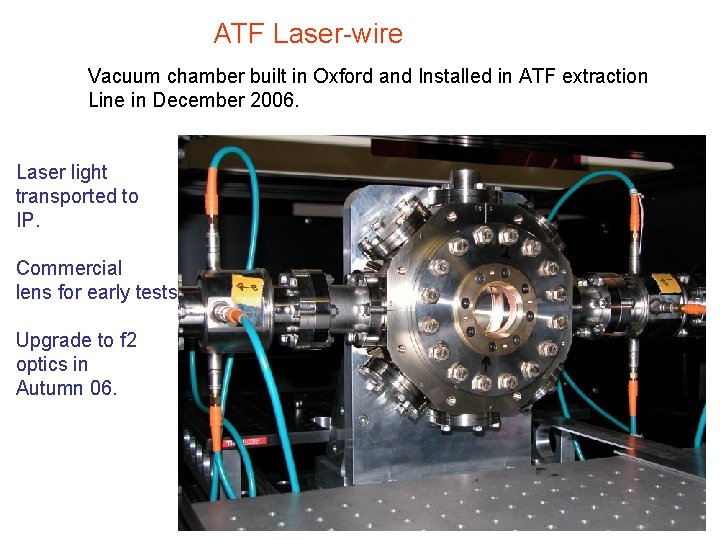 ATF Laser-wire Vacuum chamber built in Oxford and Installed in ATF extraction Line in