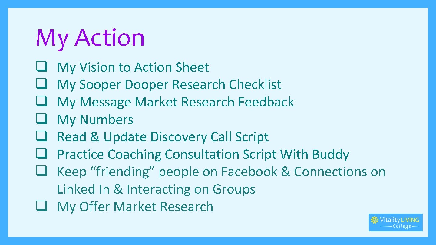 My Action My Vision to Action Sheet My Sooper Dooper Research Checklist My Message