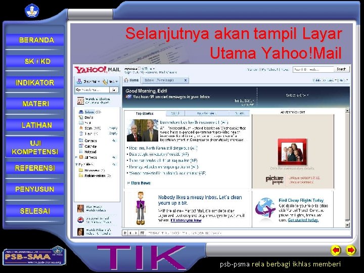 Selanjutnya akan tampil Layar Utama Yahoo!Mail psb-psma rela berbagi ikhlas memberi 