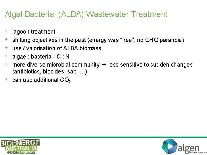 Algal Bacterial (ALBA) Wastewater Treatment • • • lagoon treatment shifting objectives in the