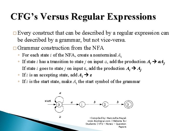 CFG’s Versus Regular Expressions � Every construct that can be described by a regular