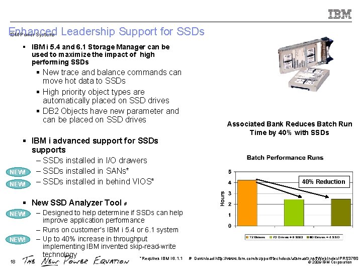 Enhanced IBM Power Systems Leadership Support for SSDs § IBM i 5. 4 and