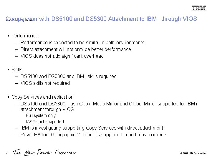 Comparison with DS 5100 and DS 5300 Attachment to IBM i through VIOS IBM