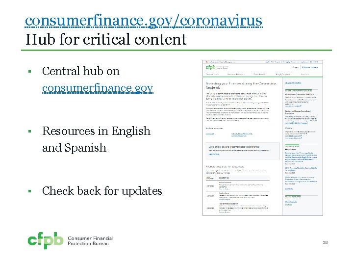consumerfinance. gov/coronavirus Hub for critical content ▪ Central hub on consumerfinance. gov ▪ Resources