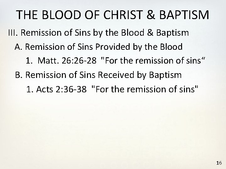 THE BLOOD OF CHRIST & BAPTISM III. Remission of Sins by the Blood &