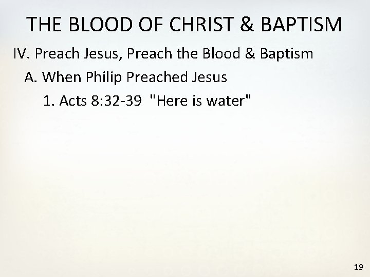 THE BLOOD OF CHRIST & BAPTISM IV. Preach Jesus, Preach the Blood & Baptism